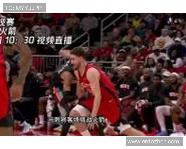 火箭与马刺精彩对决直播信号获取及赛事分析全攻略